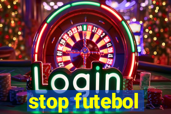 stop futebol